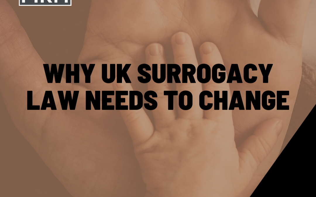 Why UK surrogacy laws need to change