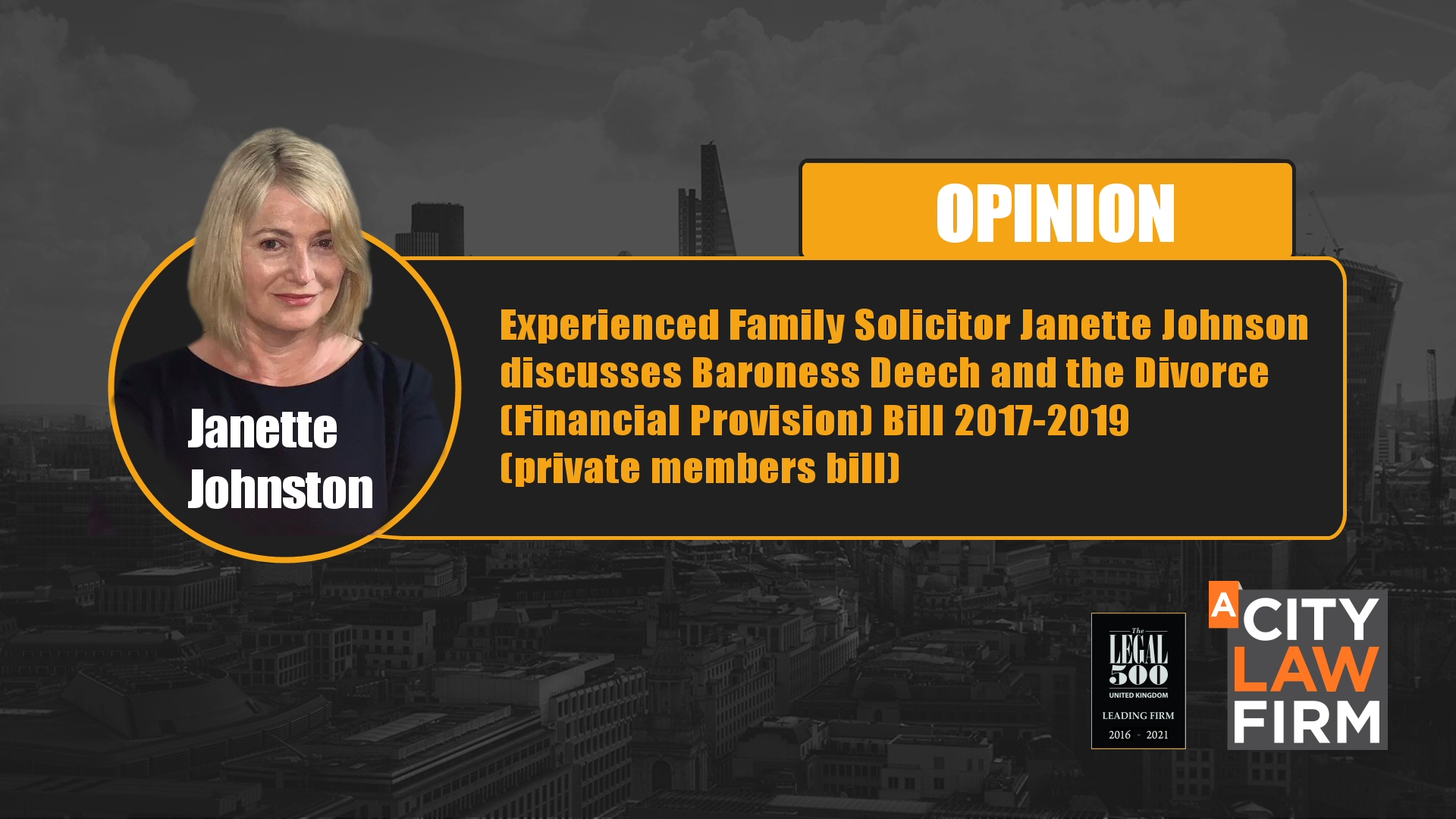 Experienced Family Solicitor Janette Johnson discusses Baroness Deech and the Divorce (Financial Provision) Bill 2017-2019 (private members bill)
