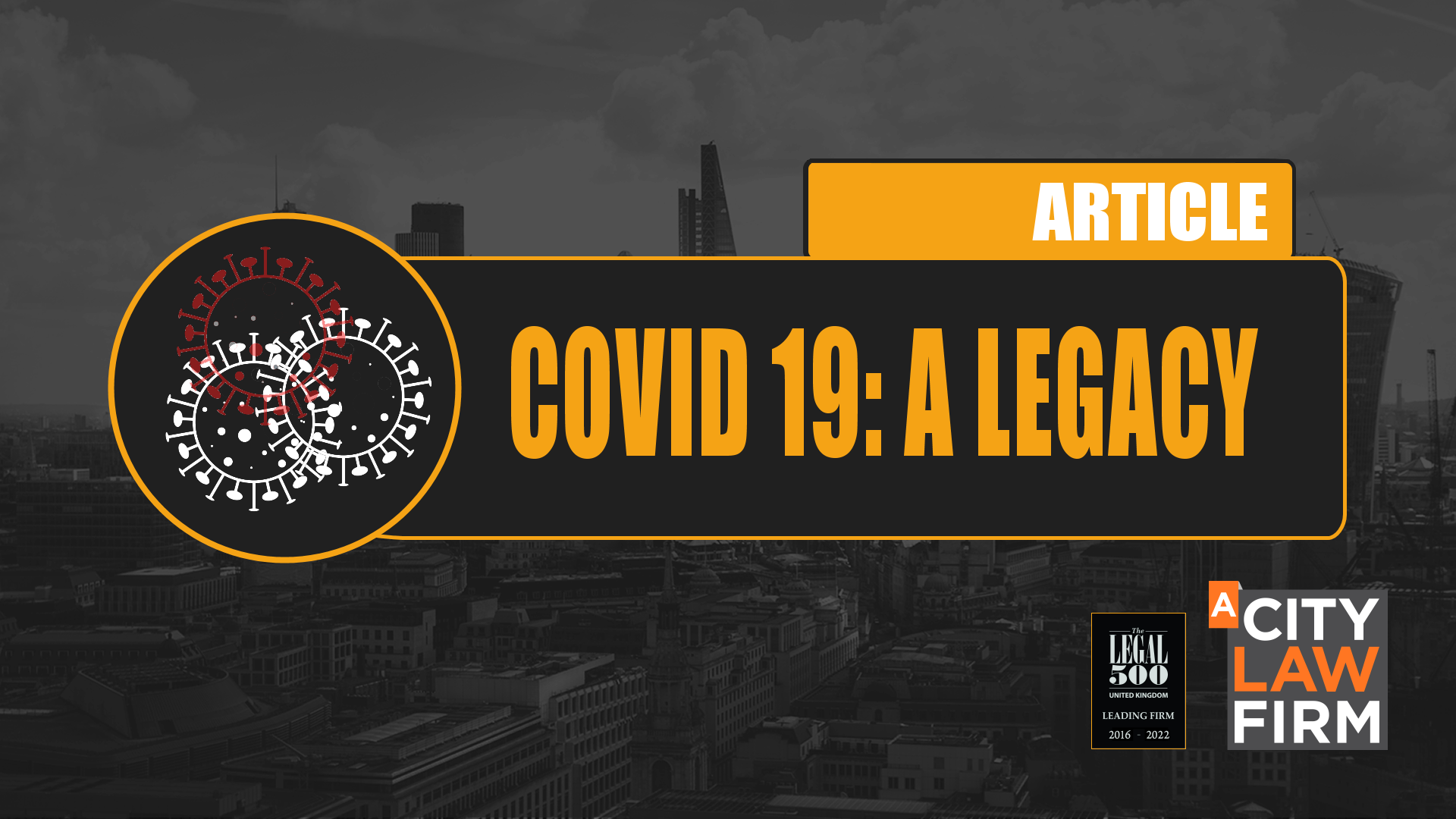 Covid 19: A Legacy