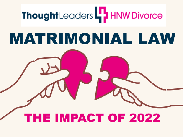Matrimonial Law: The impact of 2022
